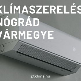 Klímaszerelés Salgótarján és környékén – szakértelem, garancia