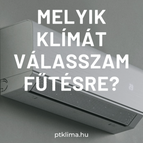 Melyik a legjobb fűtésre optimalizált klíma?