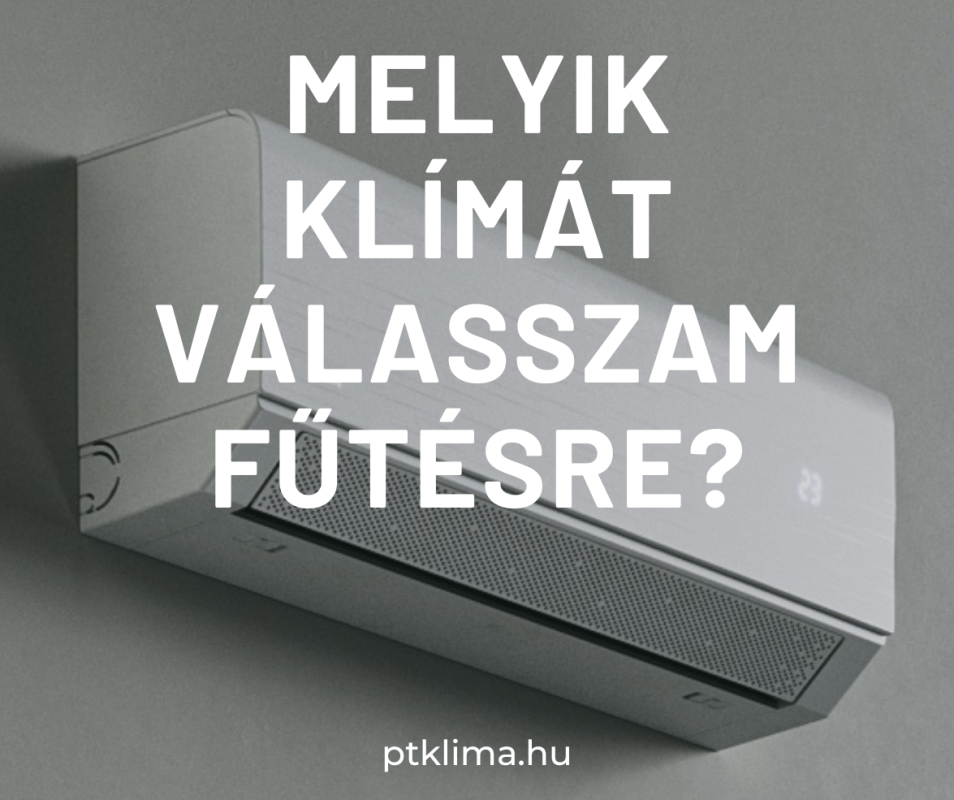 legjobb fűtésre optimalizált klíma